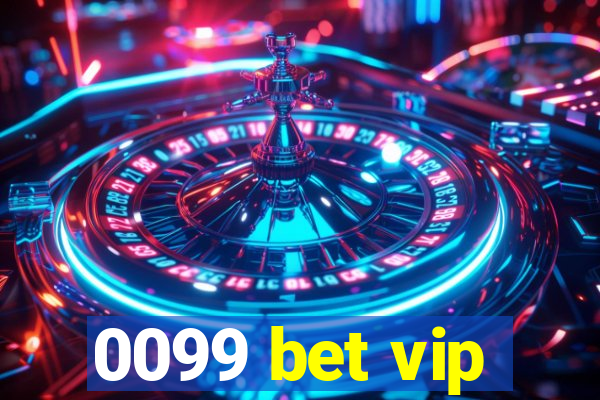 0099 bet vip